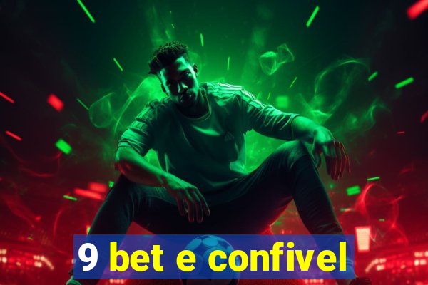 9 bet e confivel